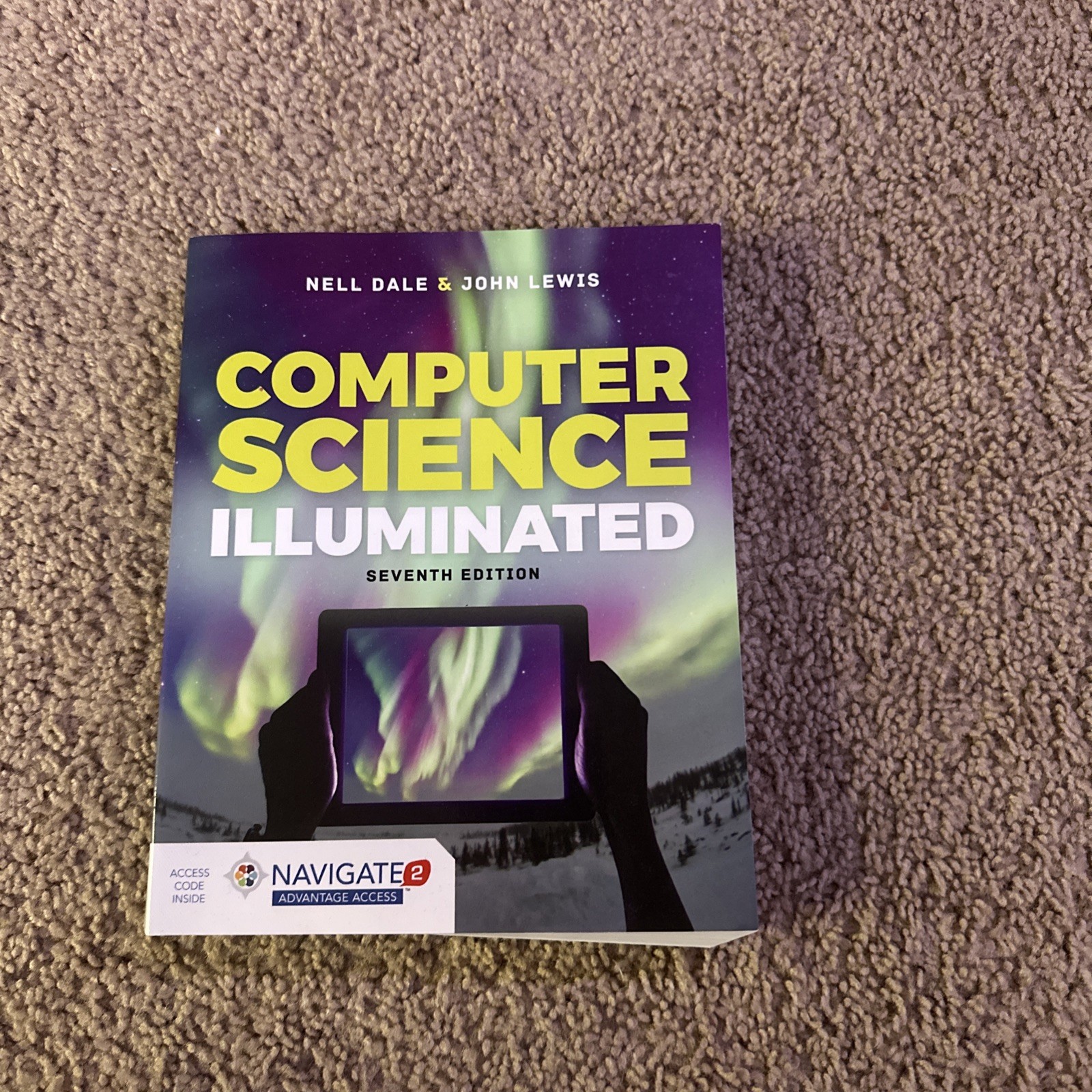 Computer Science Illuminated Seventh Edition by Nell Dale & John Lewis