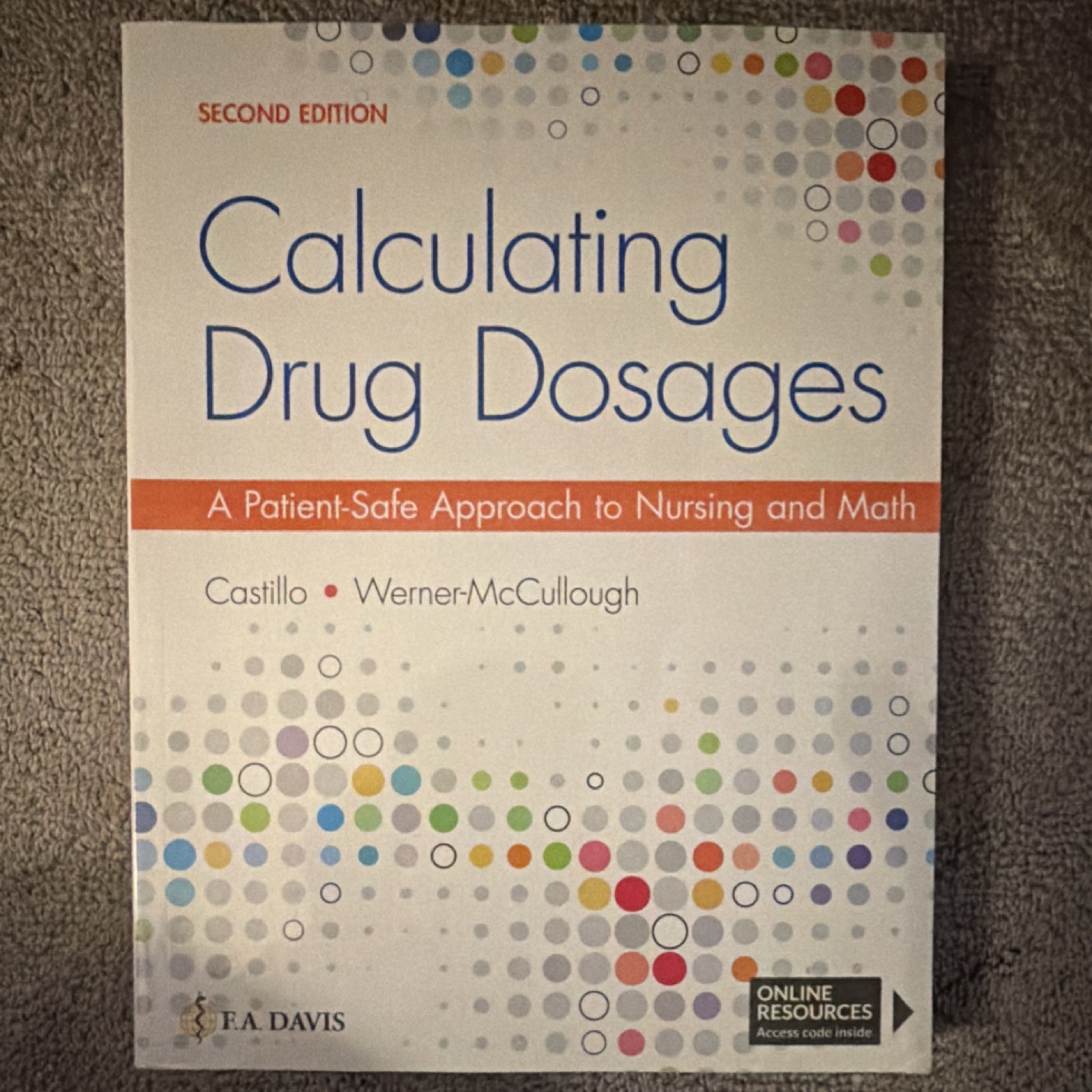 F.A. Davis Calculating Drug Dosages 2nd Ed Textbook Castillo Werner-McCullough