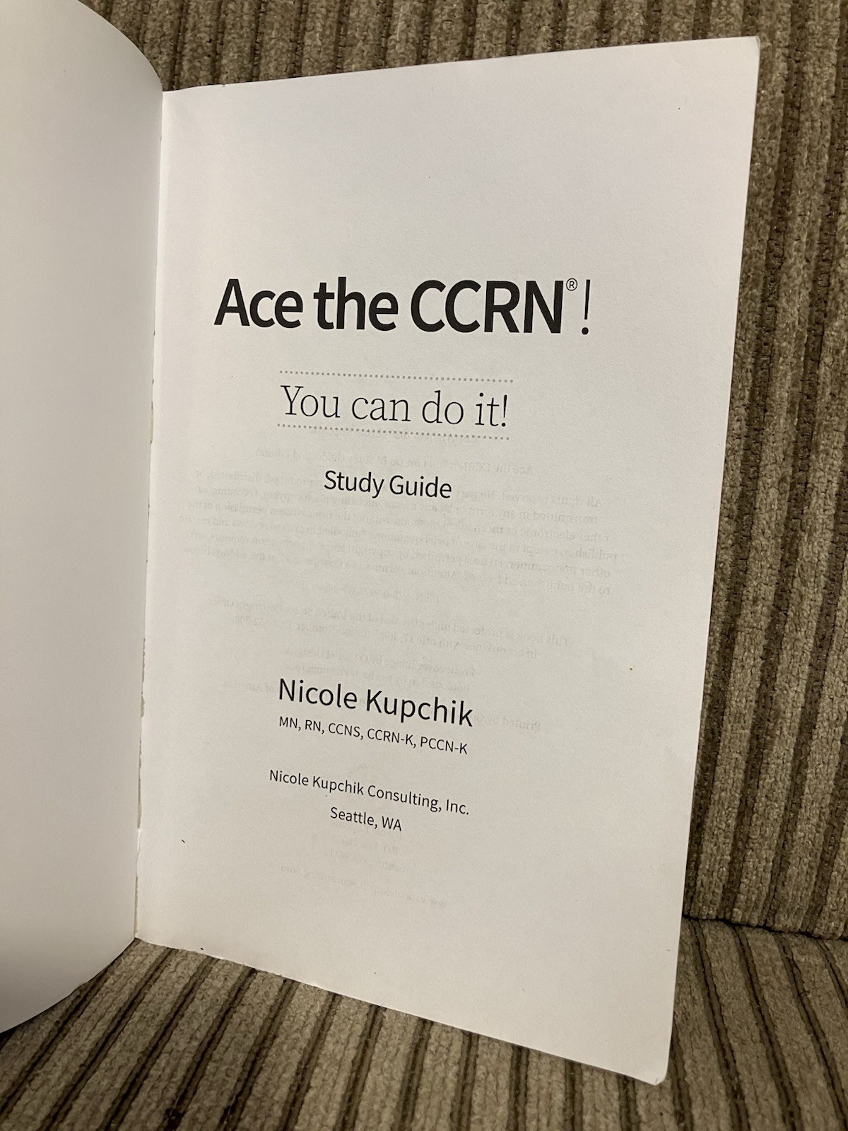 Ace The CCRN Study Guide You Can Do It By Nicole Kupchik 2020 PB Book
