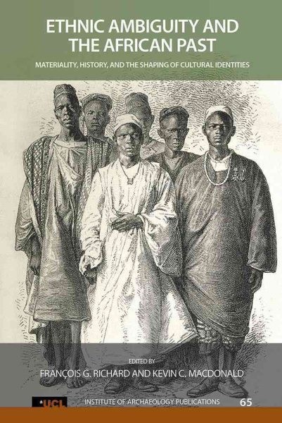 Ethnic Ambiguity and the African Past : Materiality, History, and the Shaping…