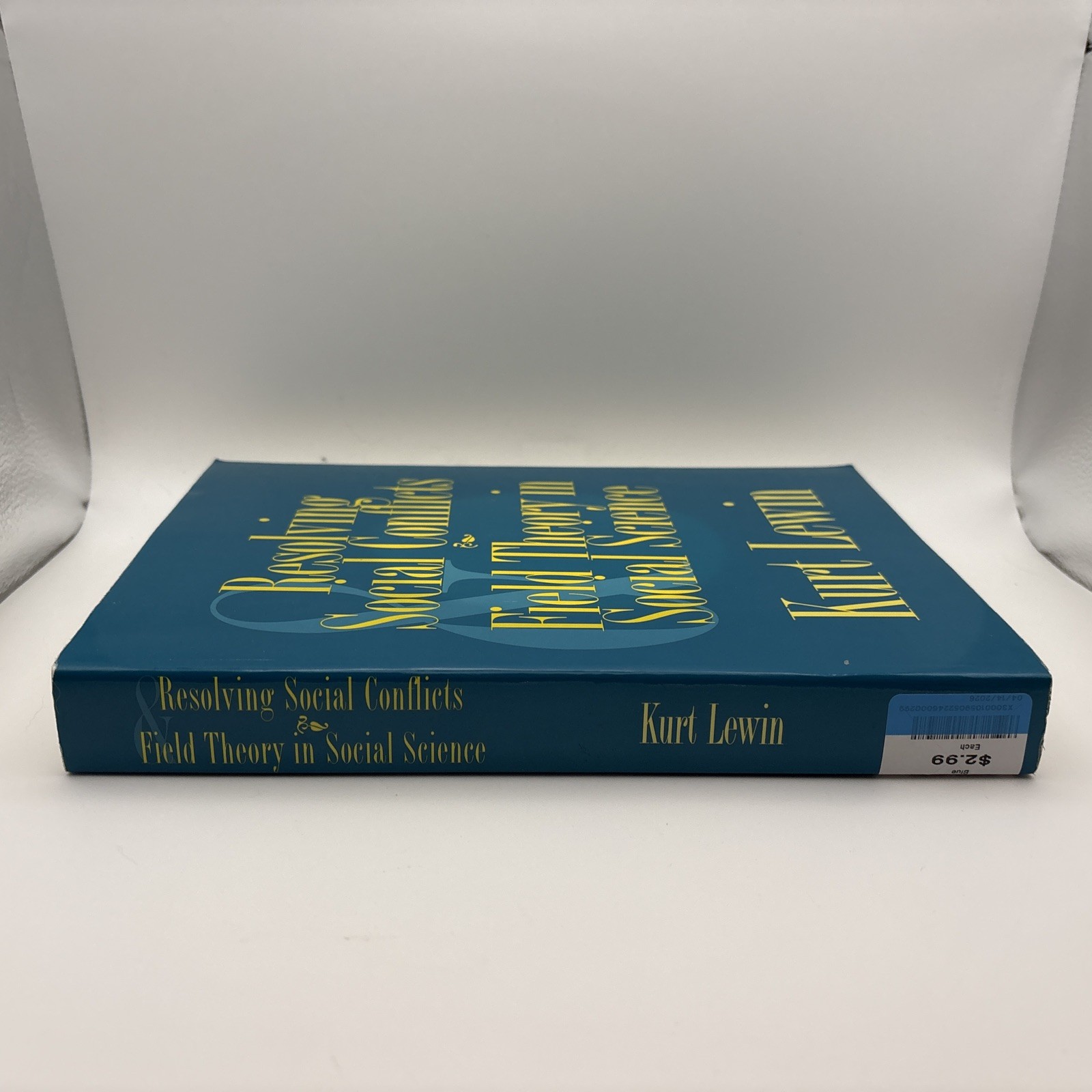 RESOLVING SOCIAL CONFLICTS: AND, FIELD THEORY IN SOCIAL SCIENCE BY Kurt Lewin