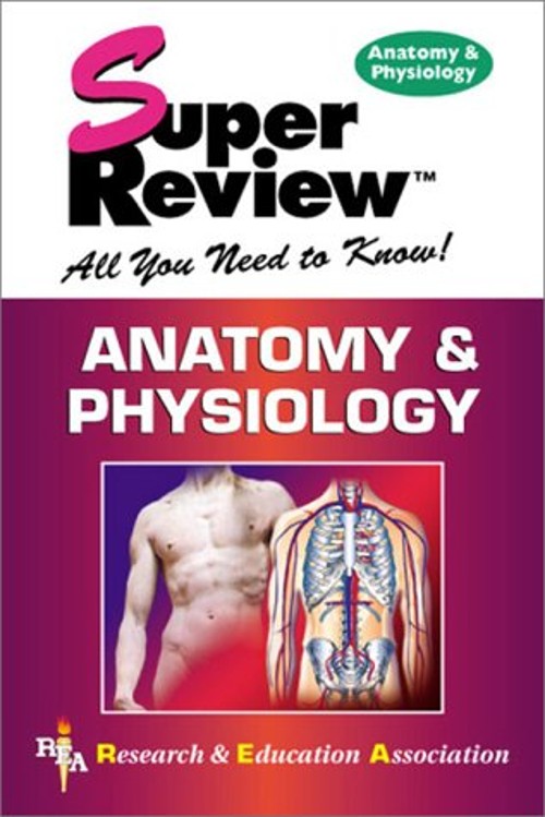 Anatomy and Physiology Super Review Research and Education Associ