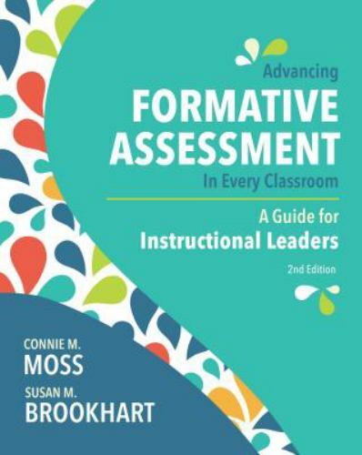 Advancing Formative Assessment in Every Classroom: A Guide for Instructional Lea