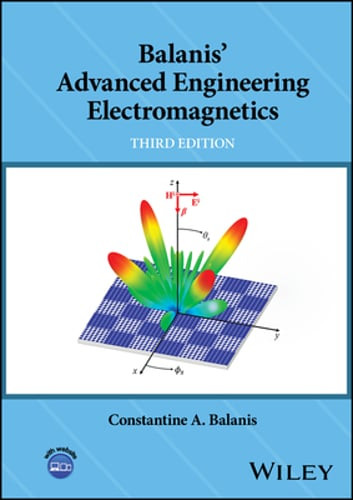 Balanis’ Advanced Engineering Electromagnetics by Constantine A Balanis: New