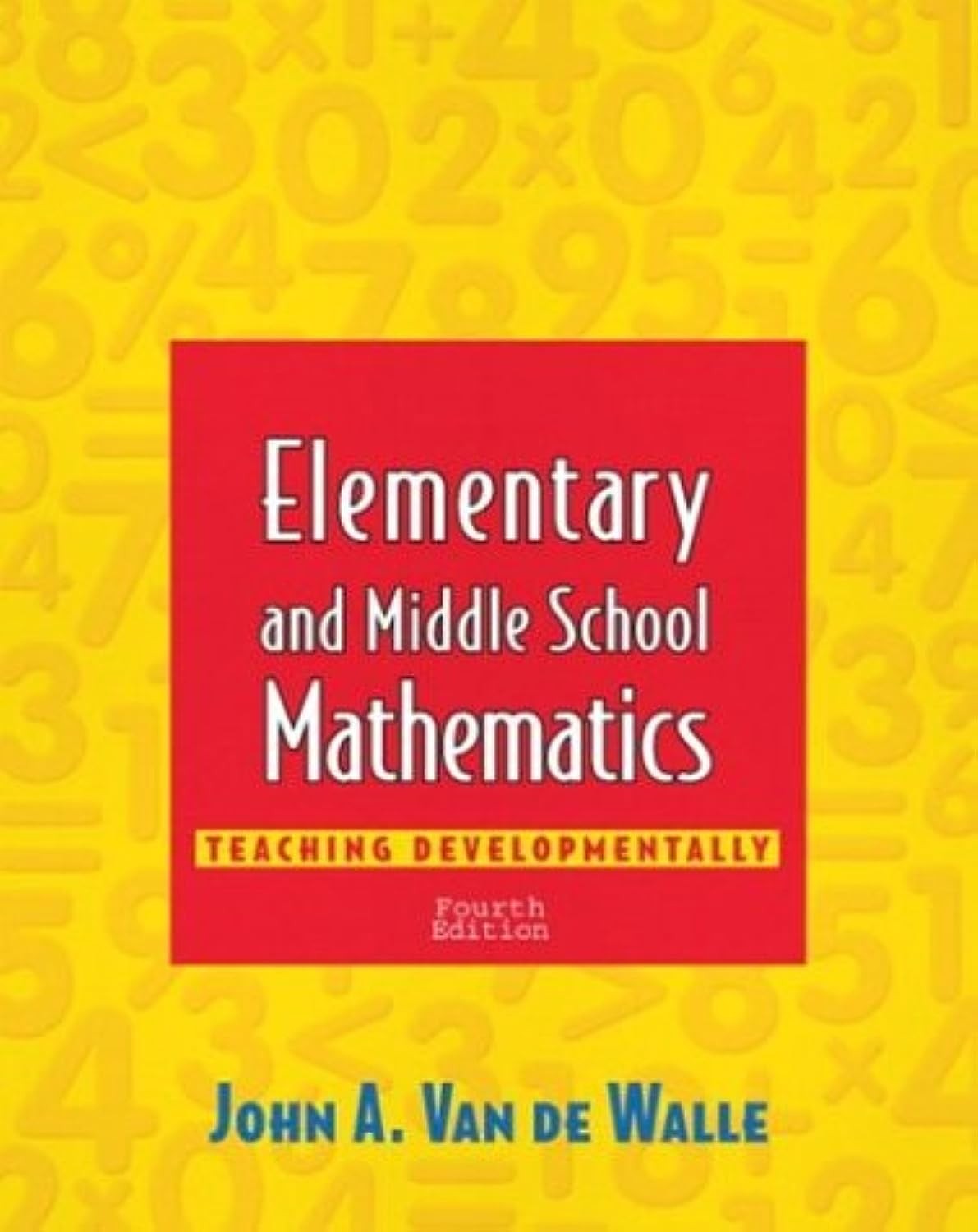 Elementary and Middle School Mathematics: Teaching Developmentally (4th Edit…