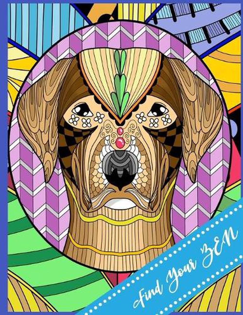Find Your Zen: Adult Coloring Book . Great gift idea all year round. Amazing pat