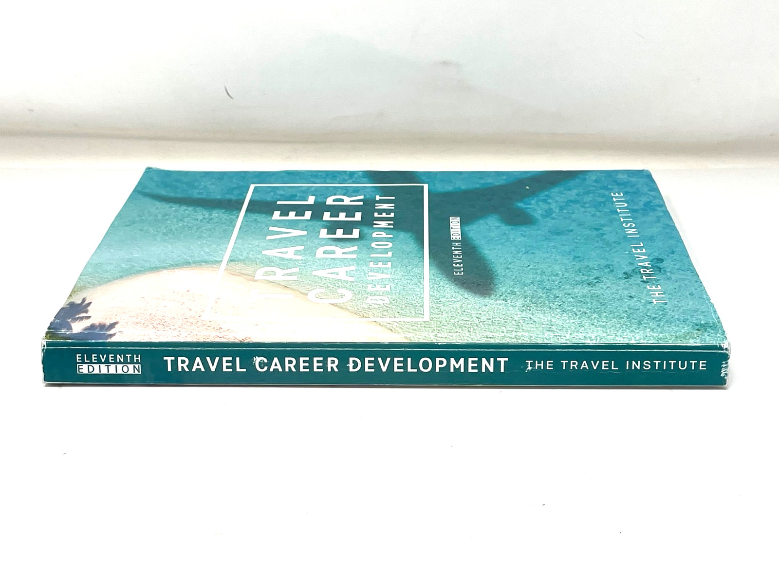 Travel Career Development by The Travel Institute 11th Edition