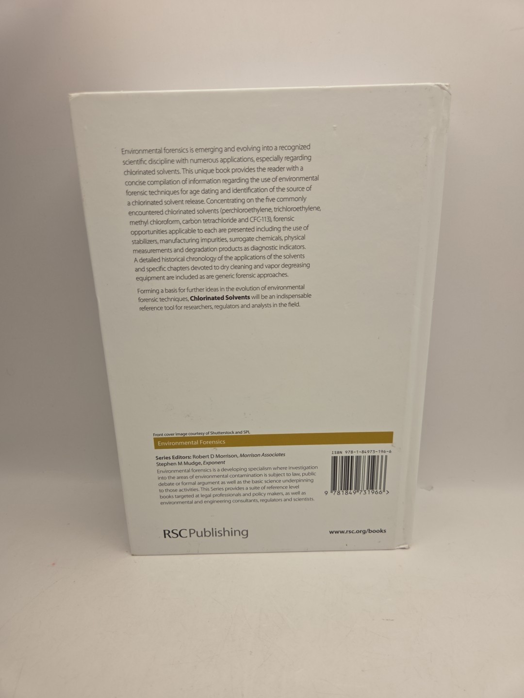 CHLORINATED SOLVENTS: A FORENSIC EVALUATION (ENVIRONMENTAL By Robert D Morrison
