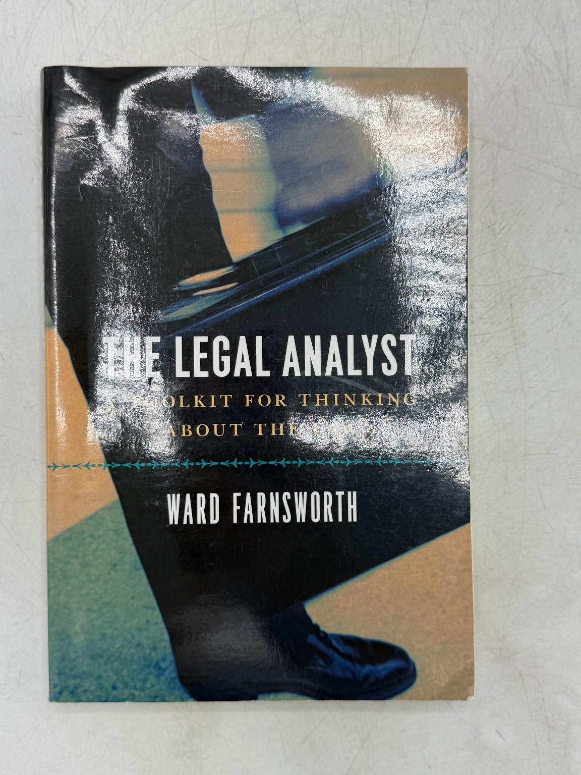 The Legal Analyst Ward Farnsworth 2007 Law Legal Analysis Toolkit Paperback