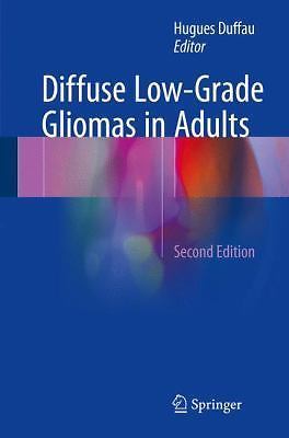 Diffuse Low-Grade Gliomas in Adults, , 9783319554648
