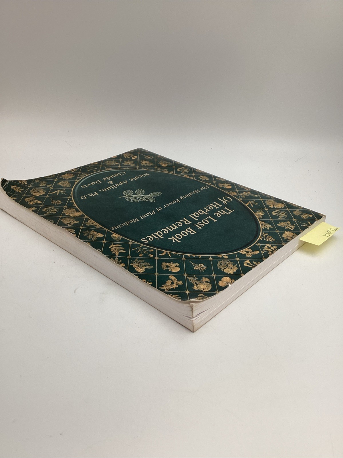 The Lost Book Of Herbal Remedies The Healing Power Of Plant Medicine Apelian