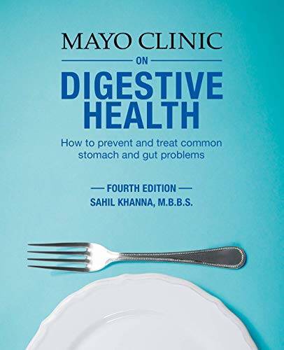 Mayo Clinic on Digestive Health: How to Prevent and Treat Common Sto – VERY GOOD