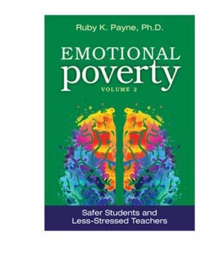Emotional Poverty Volume 2 Paperback Ruby K Payne, PhD – Paperback – GOOD