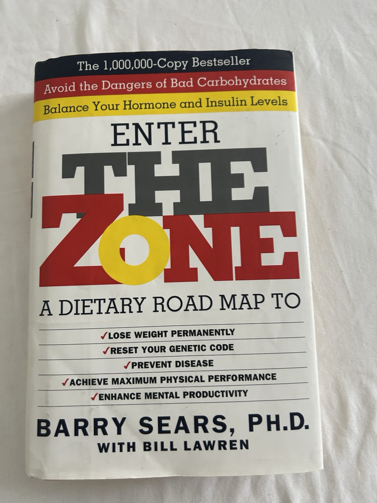 Enter The Zone by Barry Sears, Ph.D. First Edition Hardcover