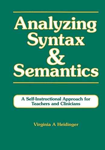 Analyzing Syntax & Semantics – Paperback, by Heidinger Virginia – Very Good