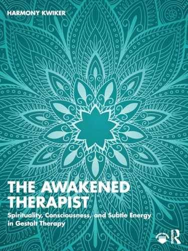 The Awakened Therapist – Paperback, by Kwiker Harmony – New