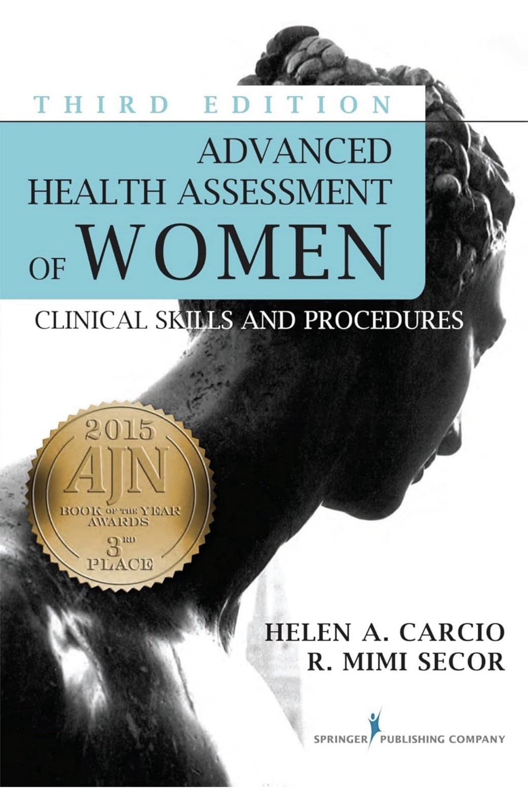 Advanced Health Assessment of Women : Clinical Skills and Procedures NEW!