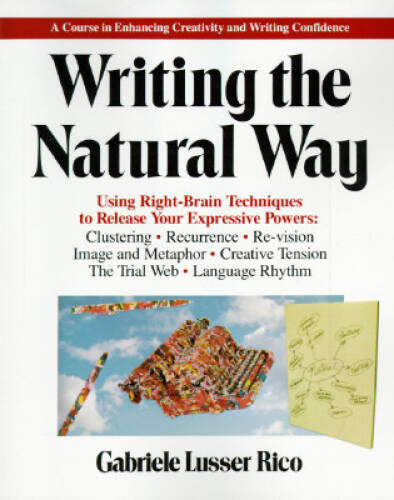 Writing the Natural Way – Paperback By Rico, Gabriele Lusser – GOOD