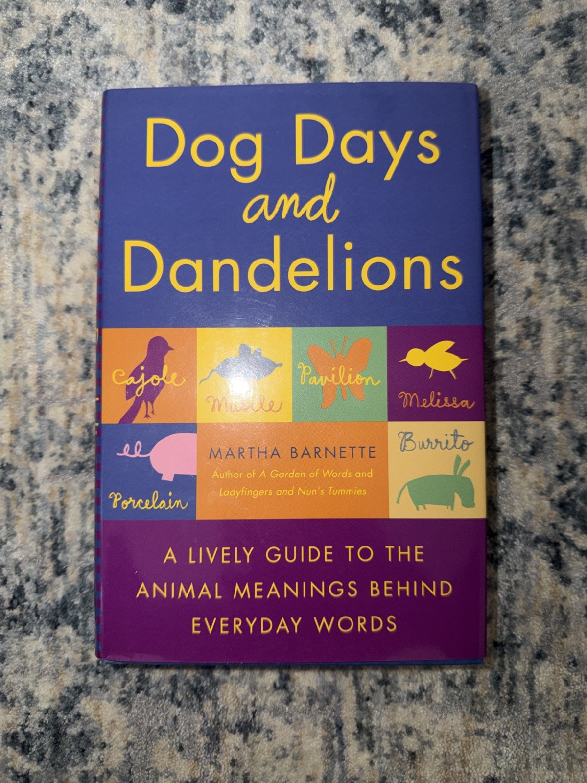 Dog Days and Dandelions: A Lively Guide to the Animal Meanings Behind Everyd…