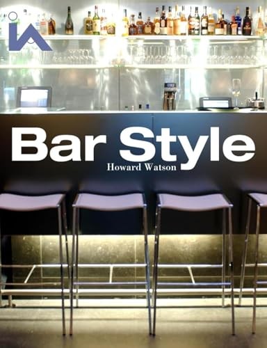 Bar Style: Hotels and Members’ Clubs by Howard Watson Hardback Book The Fast