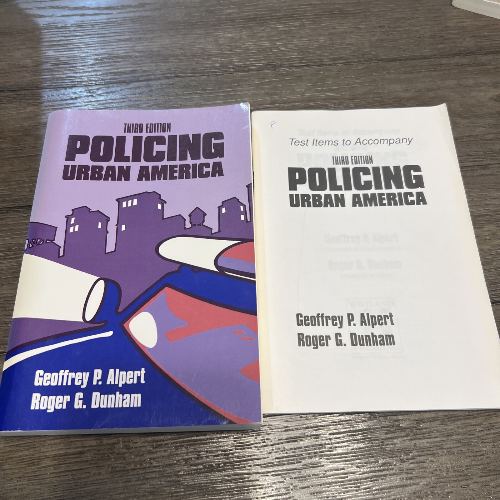 POLICING URBAN AMERICA By Geoffrey P. Alpert & Roger G. Dunham **GOOD**