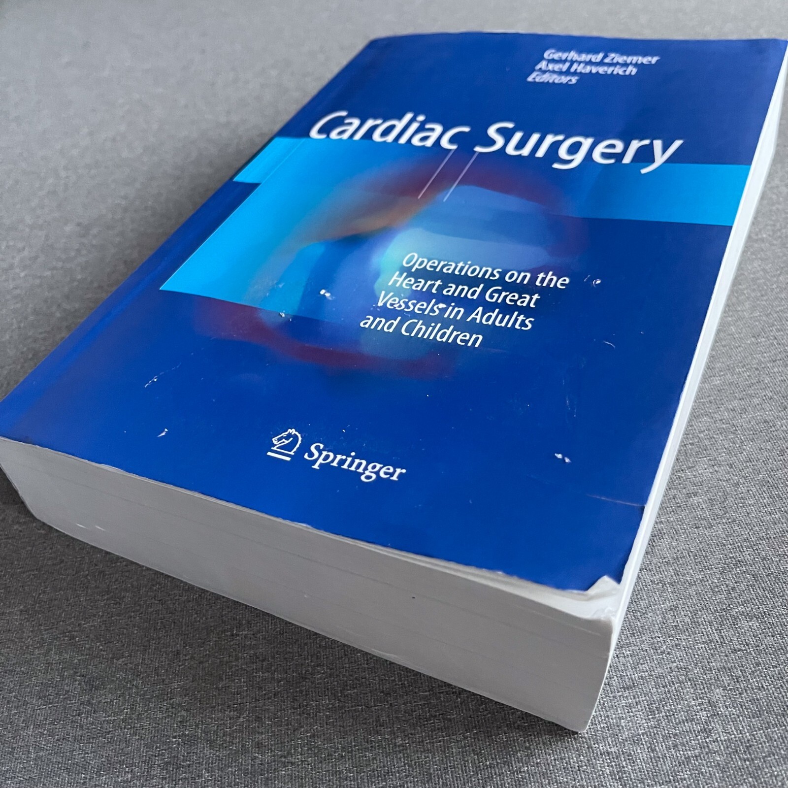 Cardiac Surgery: Operations on the Heart and Great Vessels in Adults and Childre