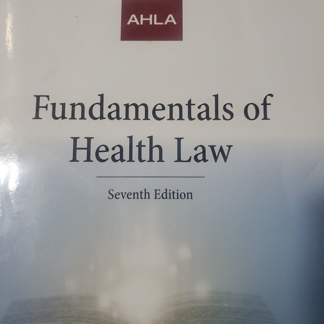 Fundamentals of Health Law by American Heath Lawyers Association Staff