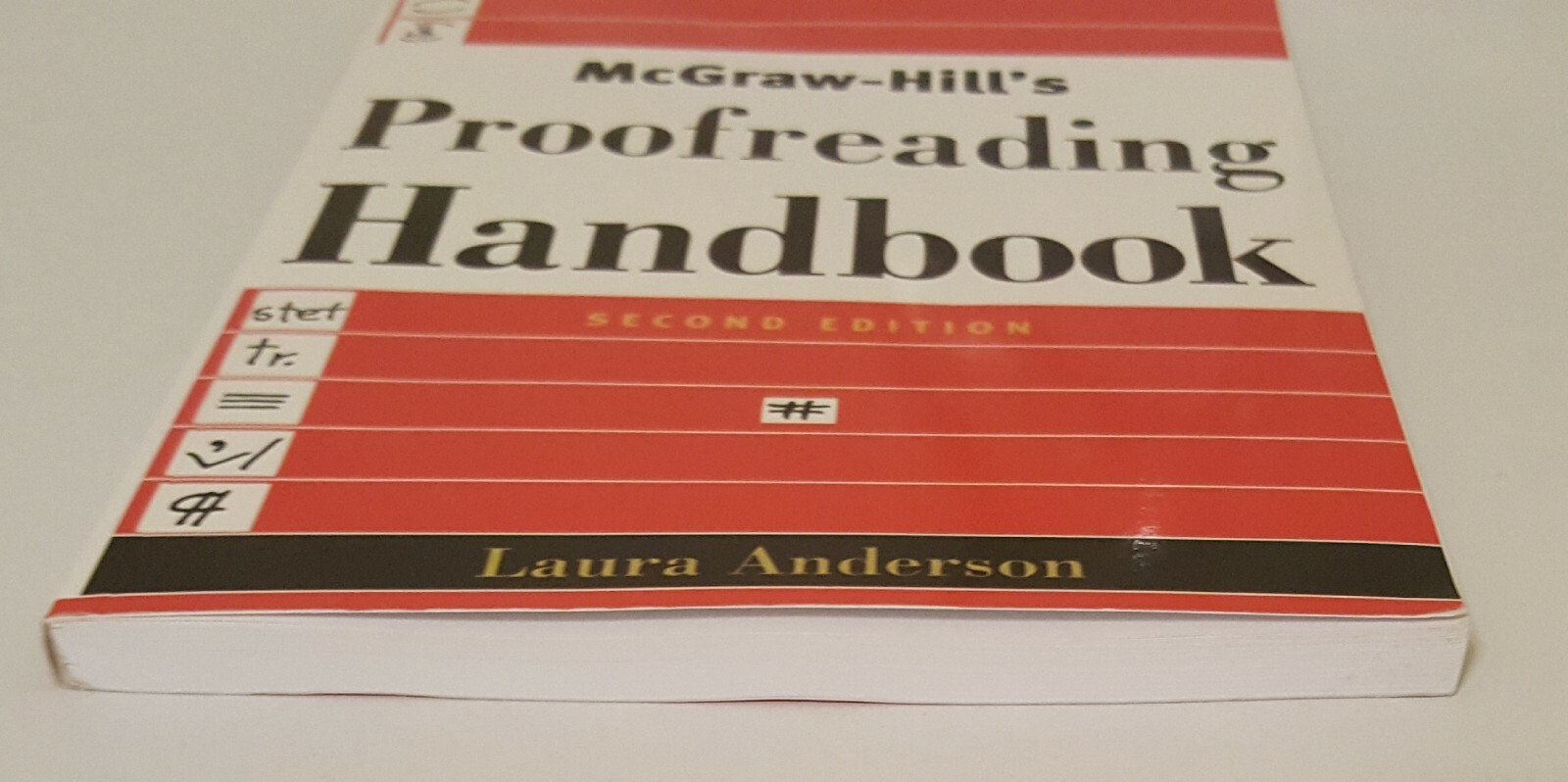 McGraw-Hill’s Proofreading Handbook by Laura Killen Anderson (2006, 2nd edition)
