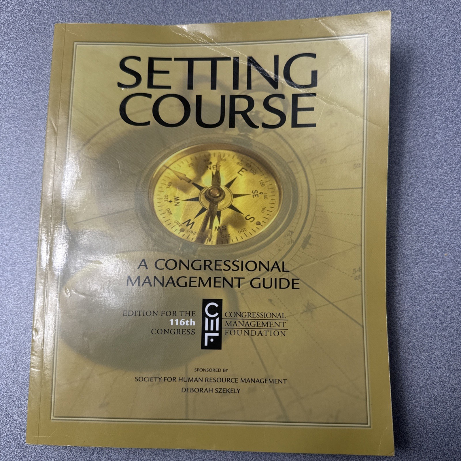 Setting Course A Congressional Management Guide 112 Congress ISBN: 9781930473140