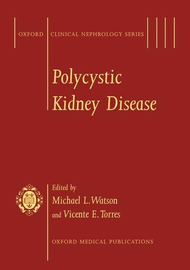 Polycystic Kidney Disease (Oxford Clinical Nephrology Series)