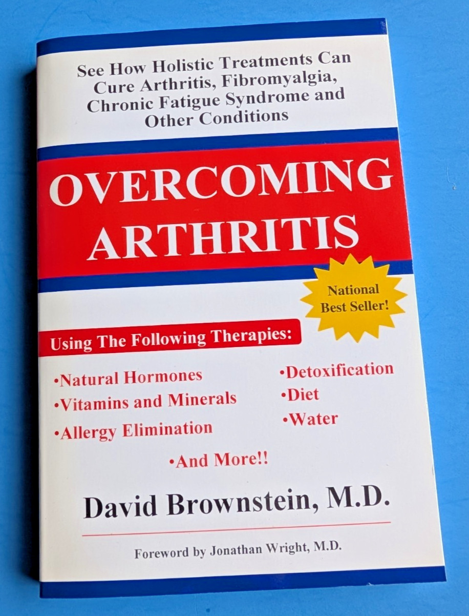 Overcoming Arthritis David Brownstein Fibromyalgia Chronic Fatigue Syndrome Book