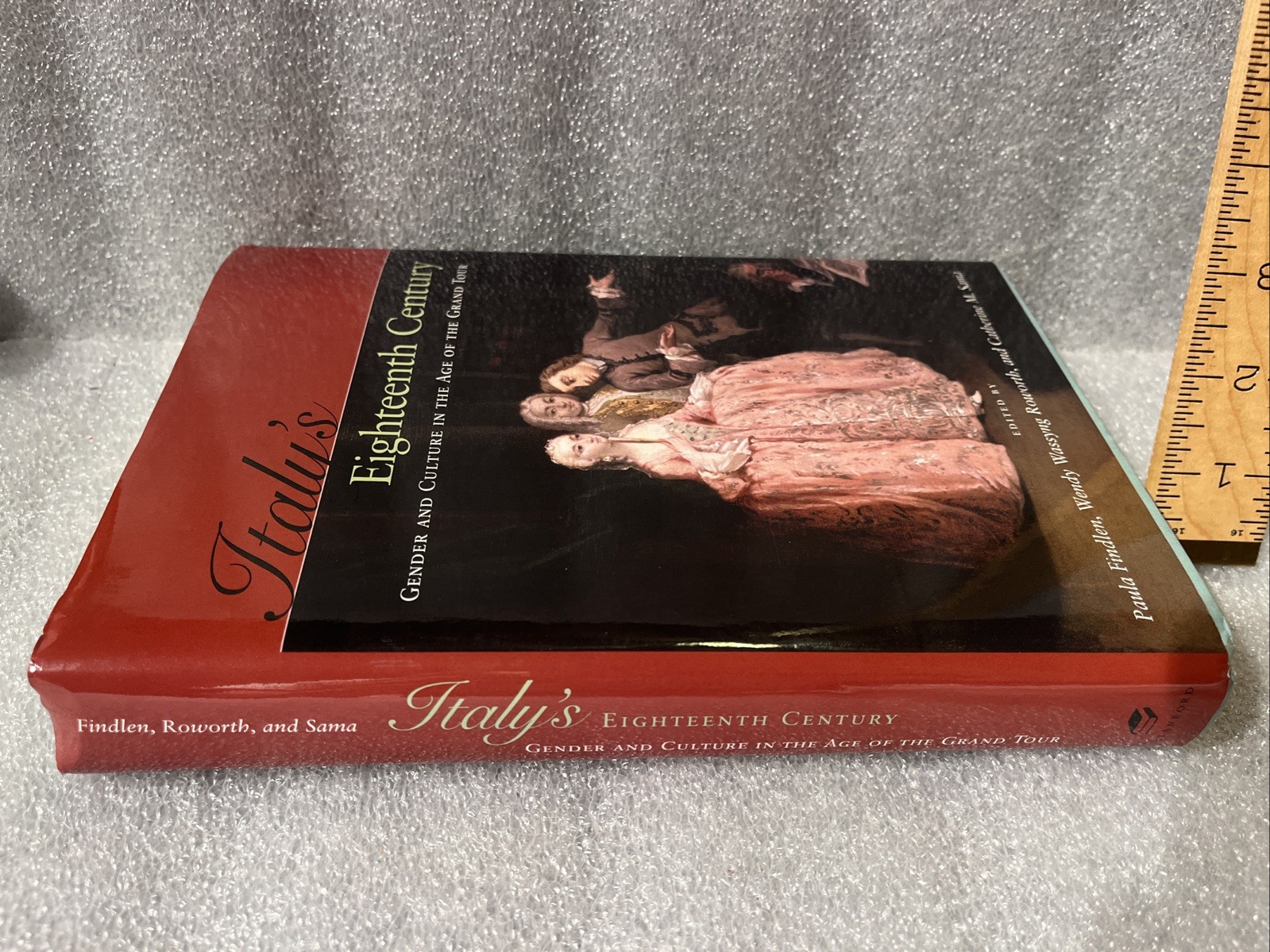 Italy’s Eighteenth Century : Gender and Culture in the Age of the Grand Tour HC