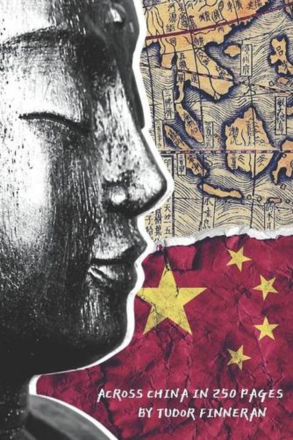Across China in 250 Pages by Tudor Finneran Paperback Book