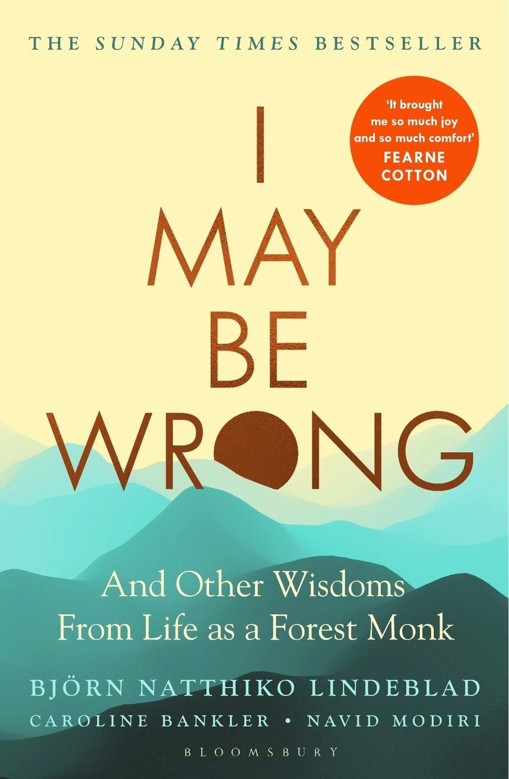 I May Be Wrong: The Sunday Times Bestseller by Bj?rn Natthiko Lindeblad (English