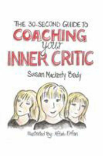 The 30-Second Guide to Coaching your Inner Cr- paperback, 099096230X, Brady, new