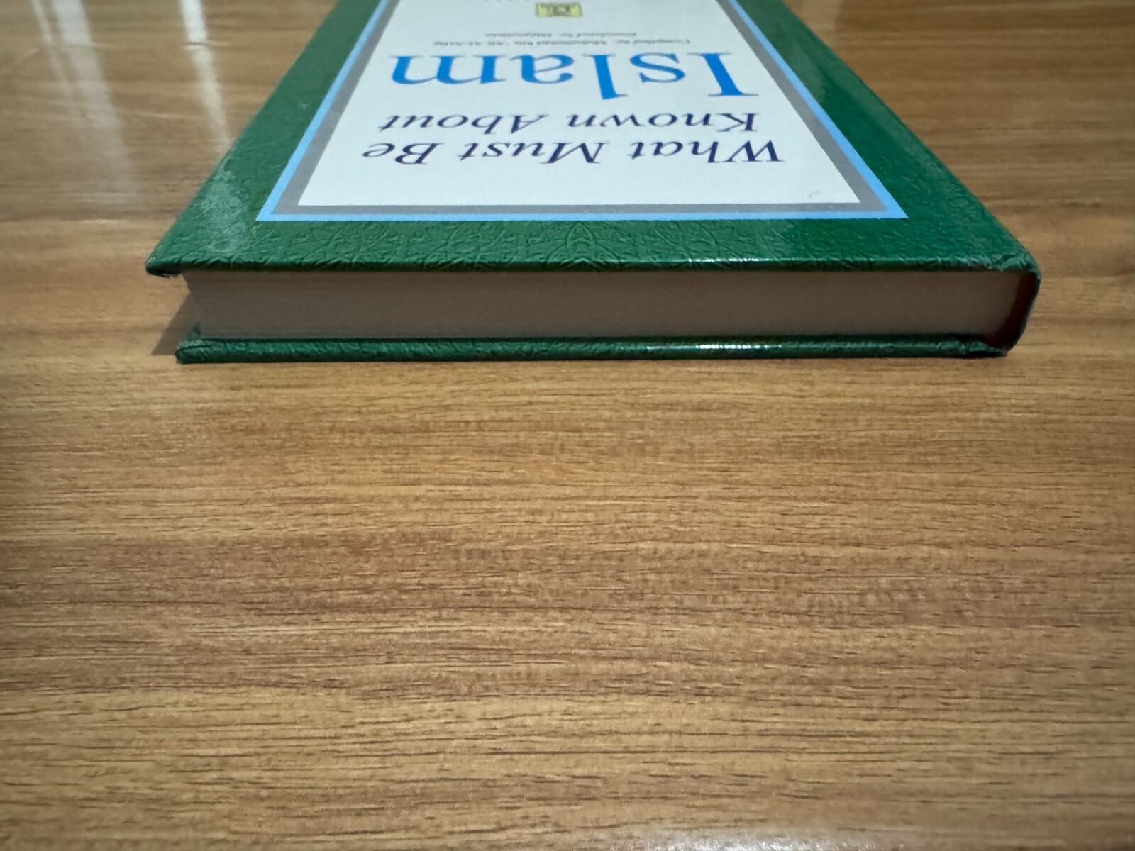 What Must Be Known about Islam – Hardcover By Muhammad bin ‘Ali Al-Arfaj