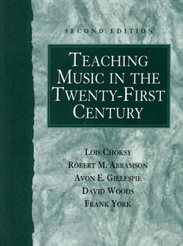 Teaching Music in the Twenty-First Century (2nd Edition) – Hardcover – VERY GOOD