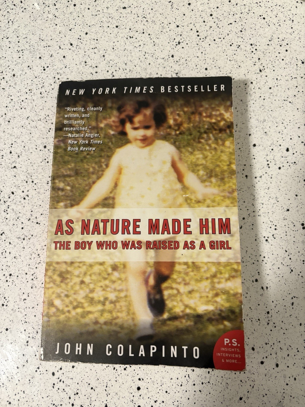 As Nature Made Him : The Boy Who Was Raised As a Girl by John Colapinto