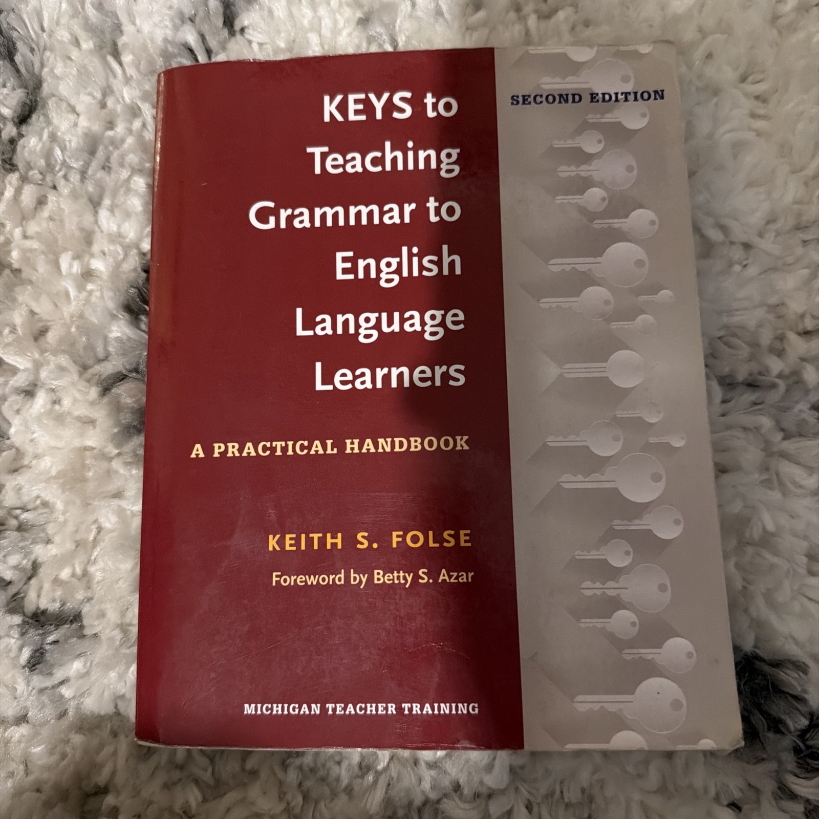 Keys to Teaching Grammar to English…, Folse, Keith S.