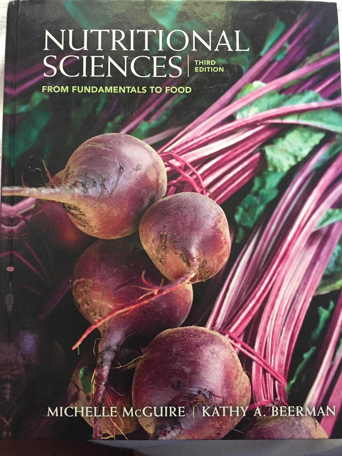 Nutritional Sciences: From Fundamentals to Food (with Table of Food Composit…