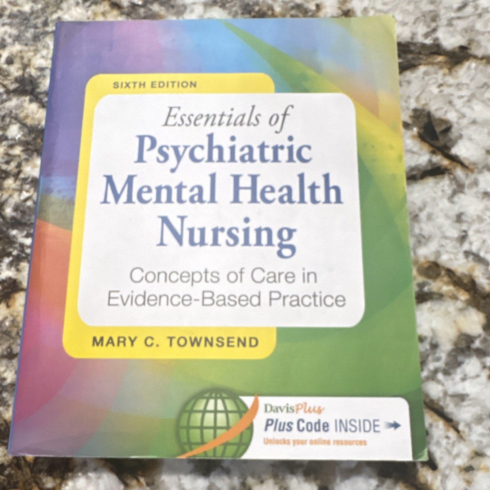 F. A. Davis Sixth Edition Psychiatric Mental Health Nursing by Mary C. Townsend
