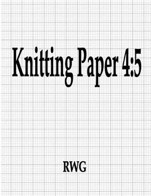 Knitting Paper 4: 5: 50 Pages 8.5 X 11 (Paperback or Softback)