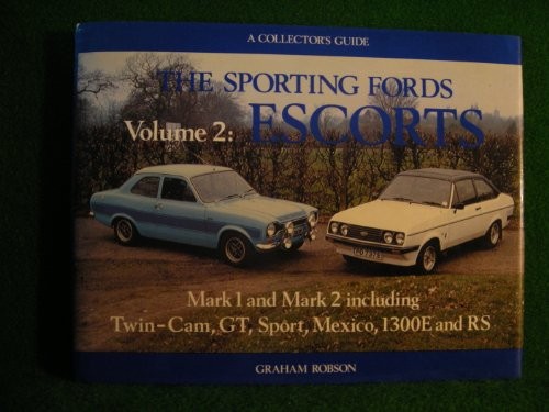 Escort (v. 2) (A collector’s guide) by Robson, Graham Hardback Book The Fast
