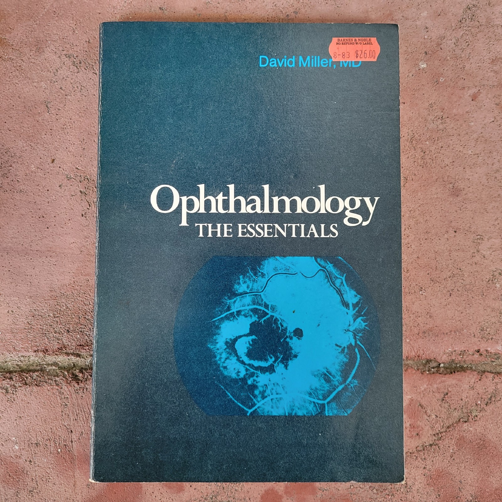 Ophthalmology The Essentials by David Miller, MD 1979 paperback like new