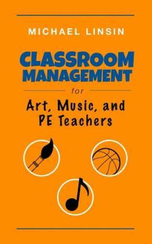 Classroom Management for Art, Music, and PE Teachers – Paperback – VERY GOOD