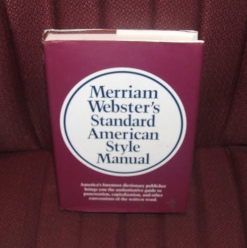 MERRIAM-WEBSTER’S STANDARD AMERICAN STYLE MANUAL By Merriam-webster VG