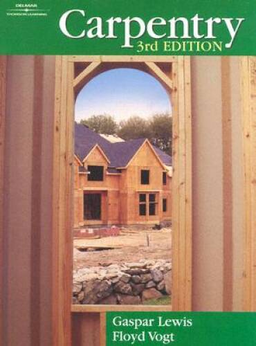 Carpentry – Hardcover By Lewis, Gaspar J. – GOOD