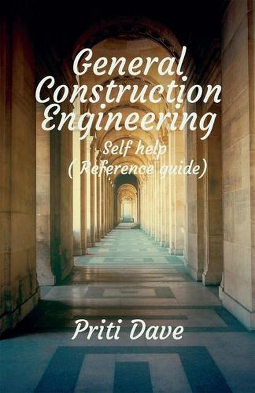 General Construction Engineering by Priti Dave Paperback Book