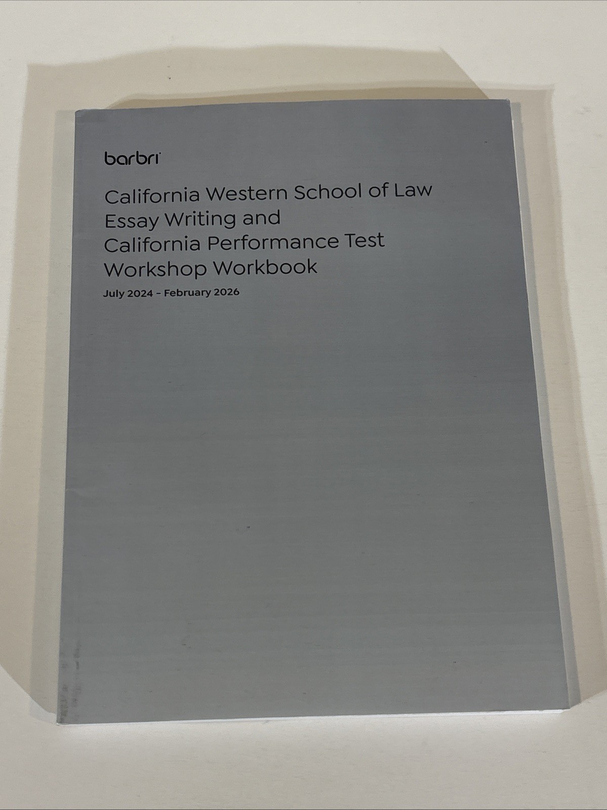 Barbri California Western School Of Law Essay Writing 2024-2026 Test Workbook