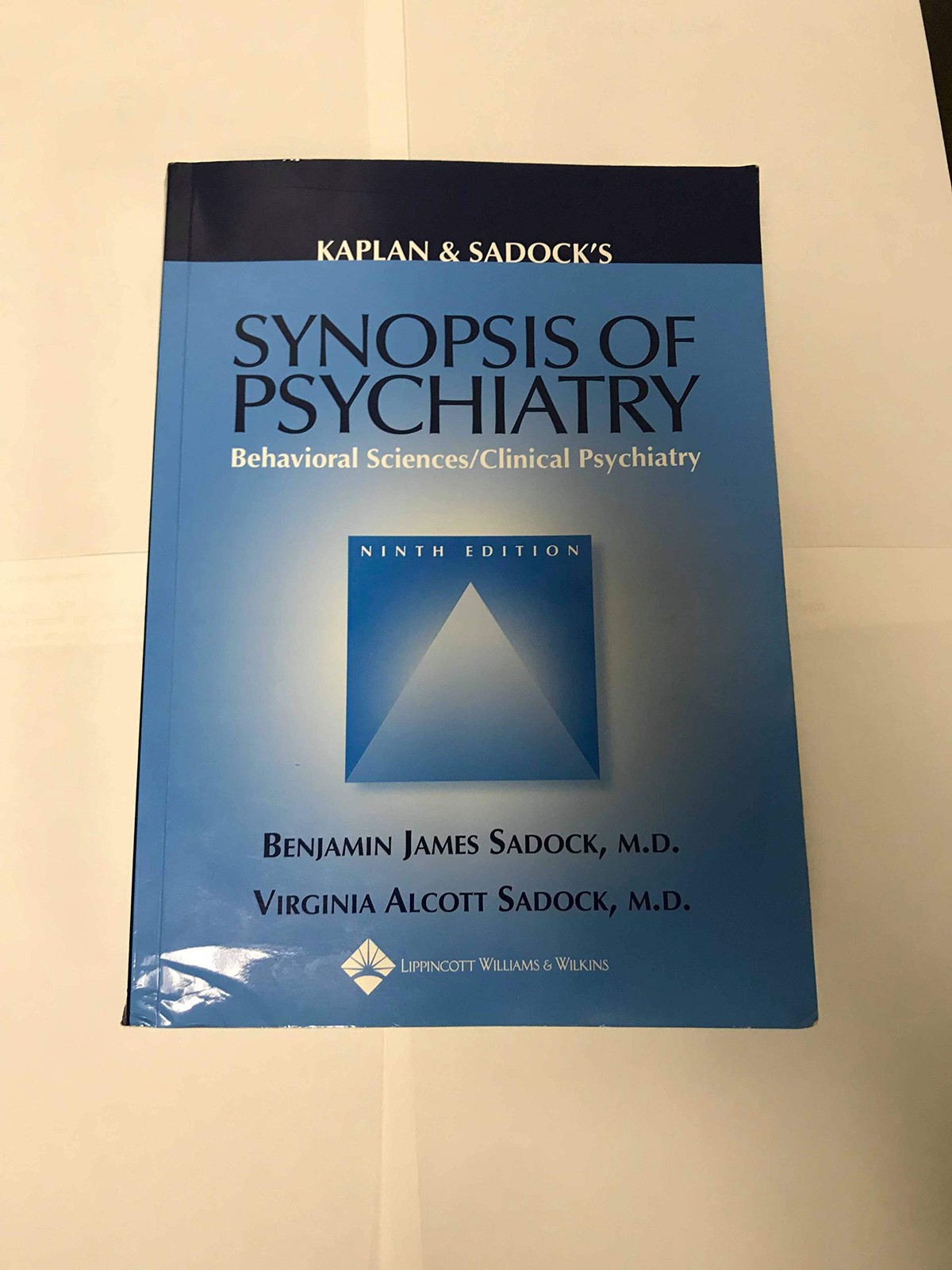 Kaplan and Sadock’s Synopsis of Psychiatry: Behavioral Sciences/Clinical Psy…